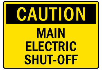Electrical equipment sign and labels main electric shut off