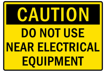 Fototapeta premium Electrical equipment sign and labels do not use near electrical equipment