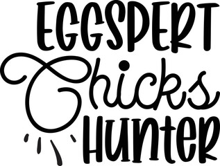 Eggspert Chicks Hunter