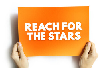 Reach For The Stars text quote, concept background