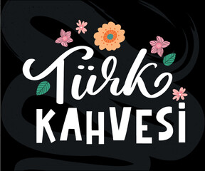 Text in the Turkish: turkish coffee day