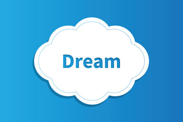 Dream Cloud Vector Illustration on Blue Background