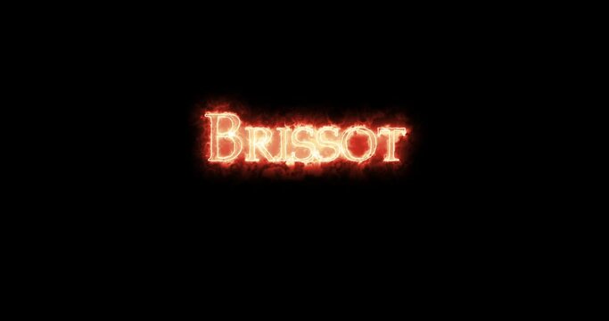 Brissot,figure of the French Revolution, written with fire. Loop