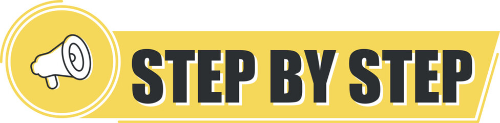 Megaphone with step by step text on yellow background. Megaphone banner. Web design.