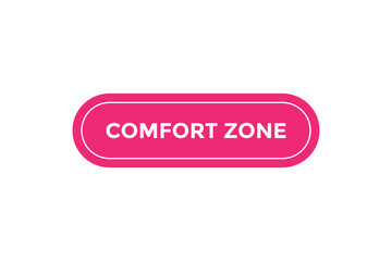 Comfort zone button web banner templates. Vector Illustration
