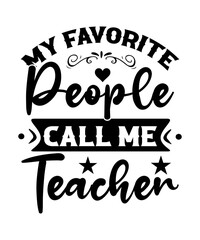 My Favorite People Call Me Teacher SVG