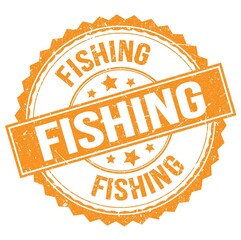 FISHING text on orange round stamp sign