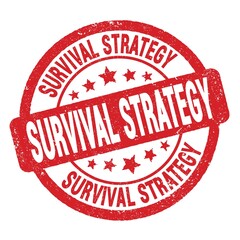 SURVIVAL STRATEGY text written on red round stamp sign.