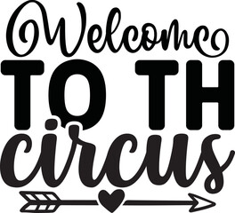 Welcome To The Circus