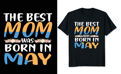 the best mom was born in may