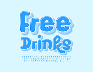 Vector artistic bannerFree Drinks. Playful Blue Font. Set of Modern Alphabet Letters and Numbers