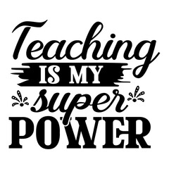 teaching is my superpower svg