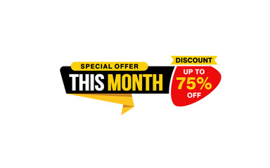 75 Percent THIS MONTH offer, clearance, promotion banner layout with sticker style. 