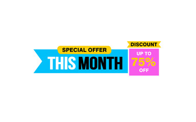 75 Percent THIS MONTH offer, clearance, promotion banner layout with sticker style. 