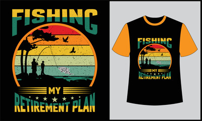 fishing my retirement plan retro vintage t shirt design