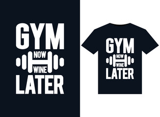 Gym Now Wine Later illustrations for print-ready T-Shirts design
