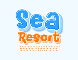 Vector playful banner Sea Resort. Orange 3D Font. Funny handwritten Alphabet Letters and Numbers set