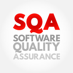 SQA Software Quality Assurance - practice of monitoring the software engineering processes and methods used in a project, acronym text concept background