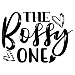 The Bossy One SVG
