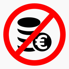 No euro icon. Euro ban. Do not use Euro. It is forbidden to pay euros. Vector icon.