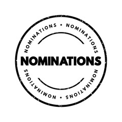 Nominations - part of the process of selecting a candidate for either election, or the bestowing of an honor or award, text concept stamp