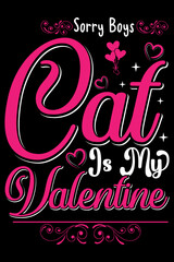 Sorry-Boys-Cat-is-my-Valentine-T shirt