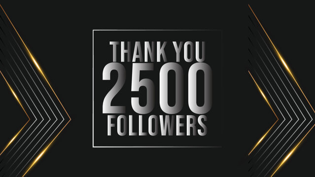 Thank you 2500 followers congratulation template banner. 2.5k followers celebration
