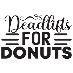 Deadlifts for Donuts