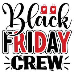 Black Friday Crew  T shirt design Vector File