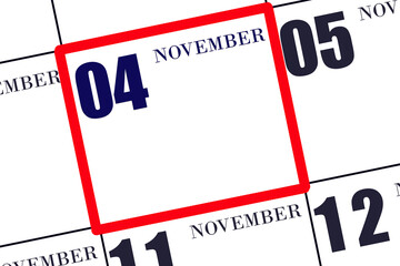 Date 4 November in a frame on the calendar, mockup, copy space. Calendar for November. Autumn...