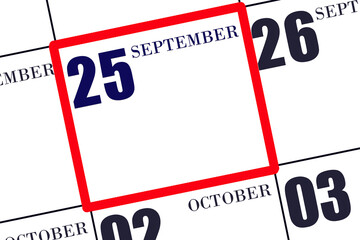 Date 25 September in a frame on the calendar, mockup, copy space. Calendar for September. Autumn month, day of the year concept.