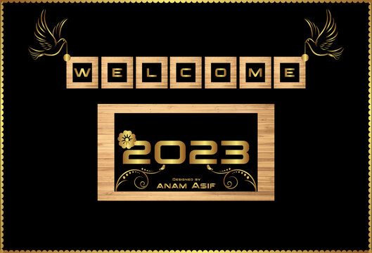 Welcom 2023, Happy New Year