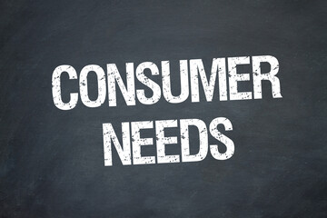 Consumer needs	
