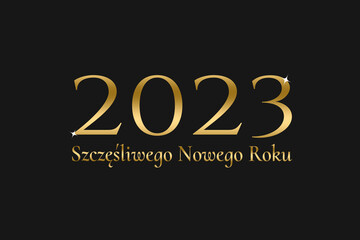 Szczęśliwego Nowego Roku 2023 - obrazy, fototapety, plakaty