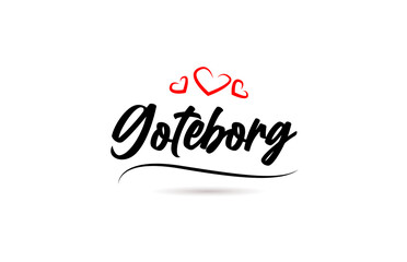 Goteborg european city typography text word with love. Hand lettering style. Modern calligraphy text