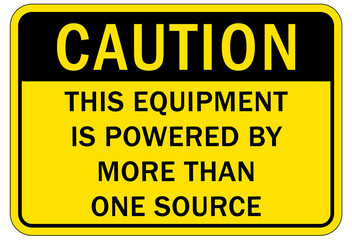 Electrical warning sign and labels this equipment is powered by mote than one source
