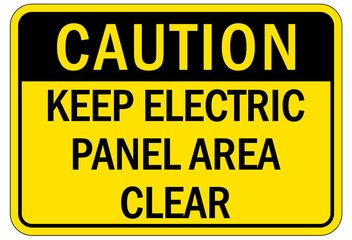 Electrical warning sign and labels keep electric panel area clear 