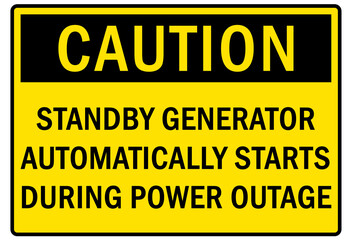 Electrical warning sign and labels standby generator automatically starts during power outage