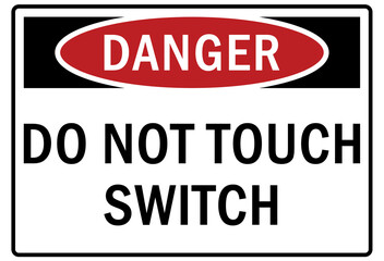 Electrical switch sign and labels do not touch switch
