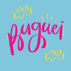 Buguei. Bug in brazilian portuguese. Modern hand Lettering. vector.