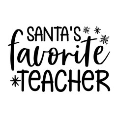 Obraz premium Santa's Favorite Teacher