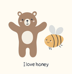 Hand drawn bear and bee. Cute cartoon baby print. Funny vector illustration in boho style. Cartoon characters and the written phrase I love honey. Bohemian posters for the nursery.