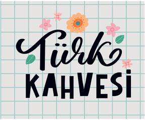 Text in the Turkish: turkish coffee day