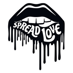 Lusty dripping lips with Spread Love phrase. Sexy design for women, men and LGBT community. A good choice for Valentine's Day.