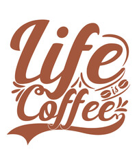 Obraz premium life is coffee -For the coffee lover