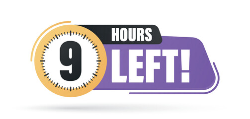 Countdown left 9 hours banner. count time sale.