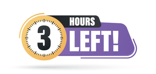 Countdown left 3 hours banner. count time sale.