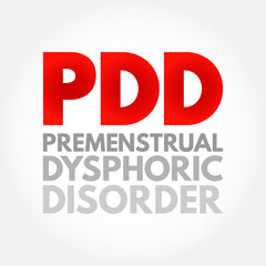 PDD Premenstrual Dysphoric Disorder - mood disorder characterized by emotional, cognitive, and physical symptoms during the luteal phase of the menstrual cycle, acronym text concept background