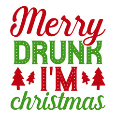 merry drunk i'm christmas svg