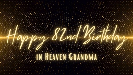 Fototapeta na wymiar Happy Birthday in Heaven Grandma. Luxurious Happy Heavenly Birthday Grandma. Birthday Greeting Cards with Glitter Gold Background. 